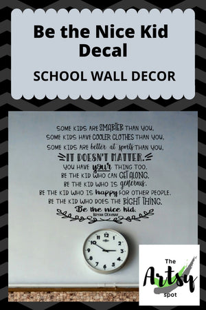 Be the Nice Kid wall decal - The Artsy Spot