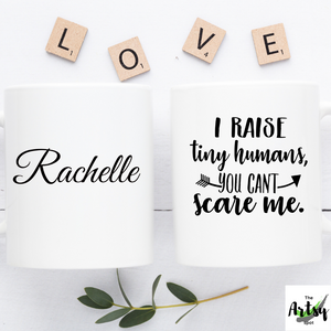 I raise tiny humans, funny coffee mug for mom,  funny personalized birthday gift for mom