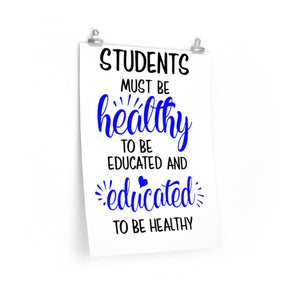 Students must be healthy to be educated poster, school gym decor