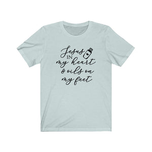 Jesus in my heart and oils on my feet Shirt, Young Living oils shirt, Essential Oils shirt