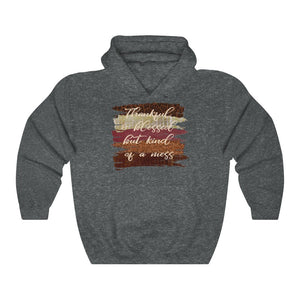 Thankful and blessed but kind of a mess hoodie, funny fall hoodie, fall hooded sweatshirt, funny hoodie for fall 