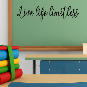 Live Life Limitless decal, Classroom Decal, PE teacher decal, Coach office decal, High school teacher, Sales office decor