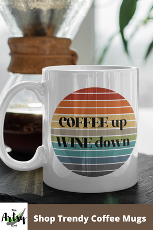 Coffee Up Wine Down coffee cup, gift for a wine lover, ombre sunset