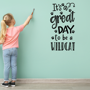It's a great day to be a wildcat decal, Wildcat mascot decor