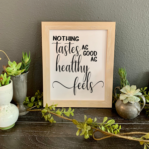 Nothing tastes as good as healthy feels, School Nurse Appreciation gift, nutritionist gift, Health coach gift, dietician office decor