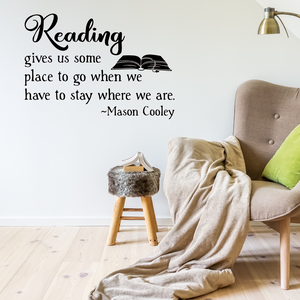 Products Reading gives us some place to go when we have to stay where we are decal, Reading decal