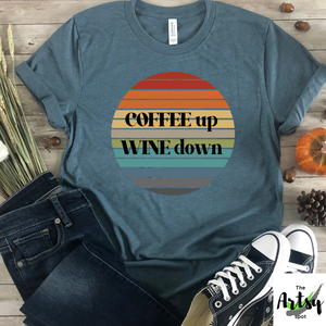 Coffee Up Wine Down shirt, funny Coffee t-shirt, Funny wine shirt, Coffee lover gift, wine lover gift