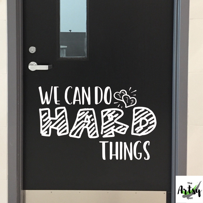 We Can Do Hard Things decal