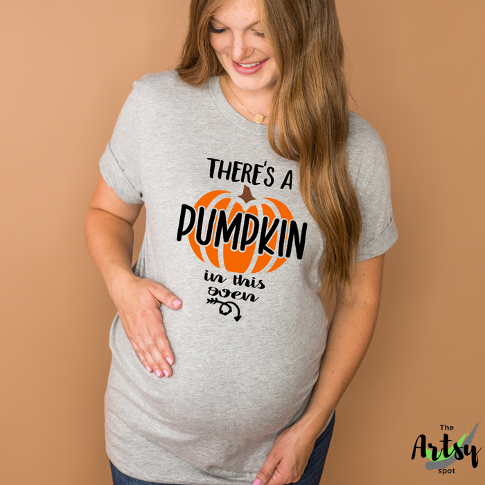 There's a Pumpkin in this Oven, Fall Maternity shirt