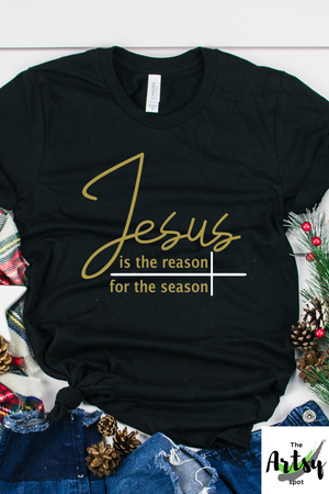 Jesus is the reason for the season shirt, Jesus shirt, Christmas shirt, Faith based apparel, Church choir shirt for Christmas