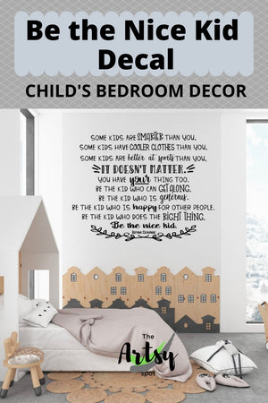 Be the Nice Kid wall decal - The Artsy Spot