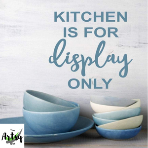 Kitchen is for display only, kitchen wall decor, refrigerator decal, Kitchen sign