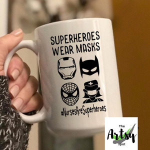 Superheroes wear masks, nurse coffee mug #nursesaresuperheroes, funny nurse mug, nurse graduation gift