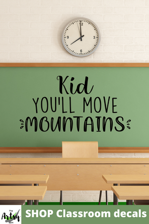 Kid you'll move mountains Decal, Dr. Suess quote decal