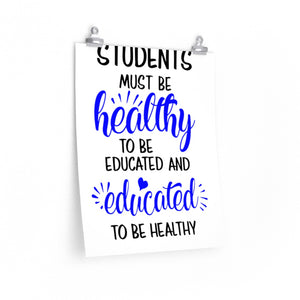 Students must be healthy to be educated poster, PE teacher's office decor