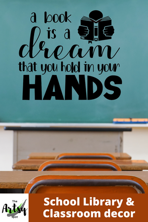 A dream is a book you hold in your hands decal, Classroom door Decal, Reading teacher decal, cute reading decal