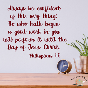 Always be confident of this very thing...Philippians 1:6 decal, Faith wall decal, Christian quote decal, Bible verse decal, Scripture decal