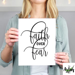 Faith Over Fear Print - The Artsy Spot