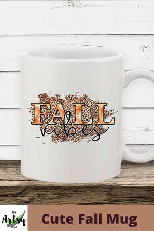 Fall vibes mug for fall, 11 oz fall coffee mug, cute mug for fall, cute fall mug