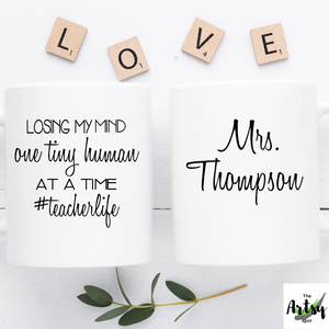 Losing my mind one tiny human at a time #teacherlife, funny Teacher appreciation gift