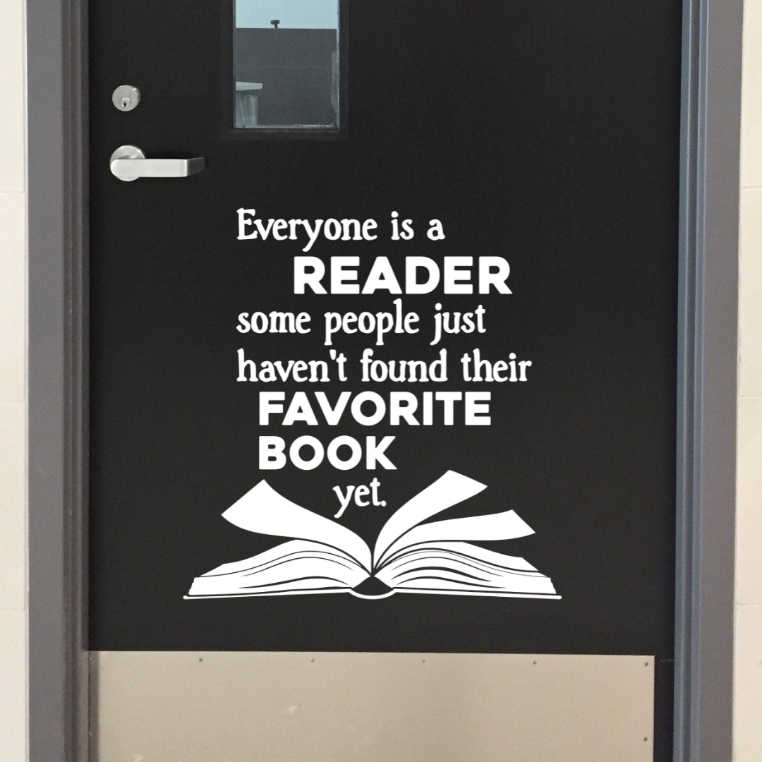 Everyone is a reader reading class room decal, school library