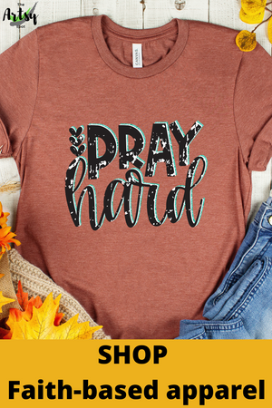 Pray Hard shirt, Pray shirt, Faith-based apparel, Christian shirt, Power of Prayer shirt, Prayer warrior gift