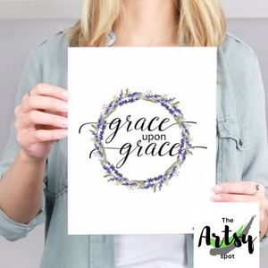 Grace Upon Grace Print - The Artsy Spot