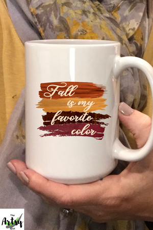 Fall is my favorite color mug, cute fall coffee mug, cute fall coffee cup, fall gift for a friend