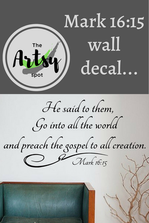The Great Commission decal, He said the them, Go into all the world, Church wall decal