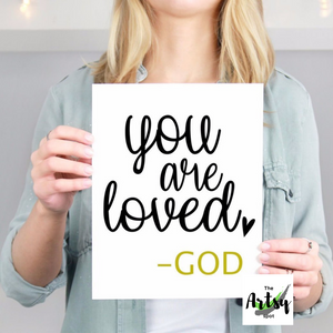 You are loved - God, Christian wall art print, Christian sayings picture