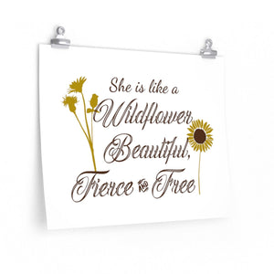 She is like a wildflower Beautiful, Fierce & free Poster, Wildflower quote poster wall print, Sunflower decor print poster