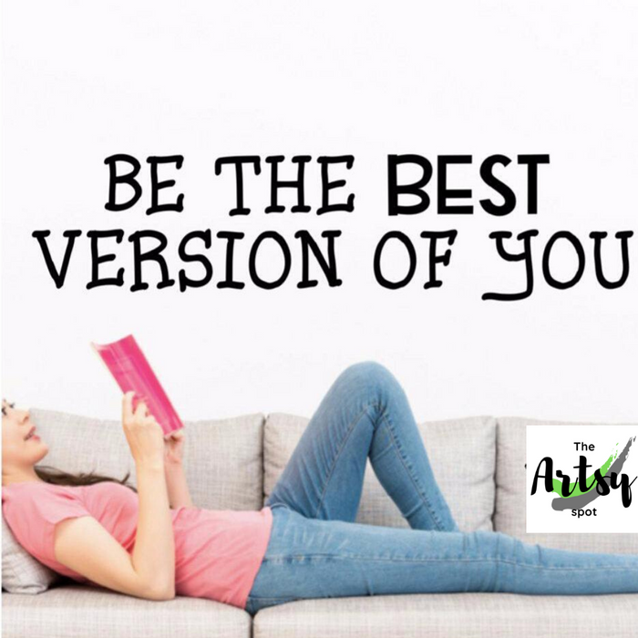 Be the Best Version of You Wall Decal