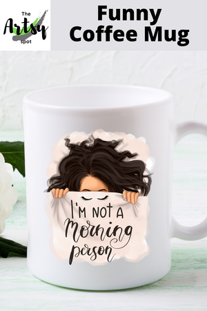 I'm not a morning person coffee mug, funny Coffee Cup, cute coffee mug, Coffee lover gift, funny coffee mug