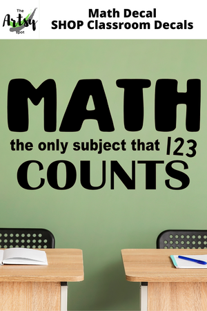 Math is the only subject that counts decal, Math teacher decal, math decal, Ideas for math teacher