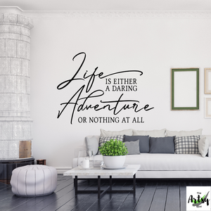 Life is either a daring adventure or nothing at all decal, Helen Keller quote decal, Adventure quote decal, Lake house decal, vacation home