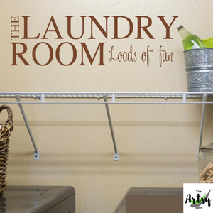 The Laundry Room Loads of Fun, Laundry Room decal, Laundry room wall decor
