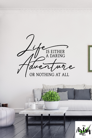 Life is either a daring adventure or nothing at all decal, Helen Keller quote decal, Adventurer quote decal, Lake house decal, vacation home