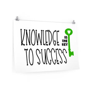 Knowledge is the Key to success, Motivational school saying poster
