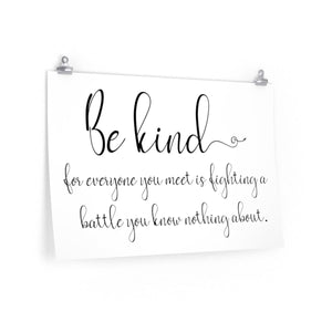 Be Kind For Everyone You Meet is Fighting a Battle - The Artsy Spot