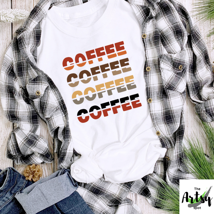 Coffee Coffee Coffee Coffee, shirt with ombre colors