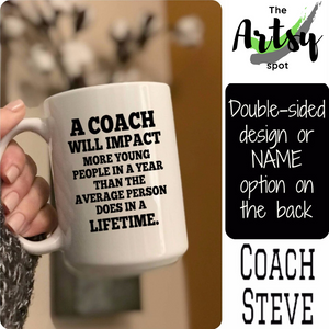 Coach Quote Coffee Mug -  Personalized coach gift - custom gift for a coach - coach quote - coffee mug with coach saying - The Artsy Spot