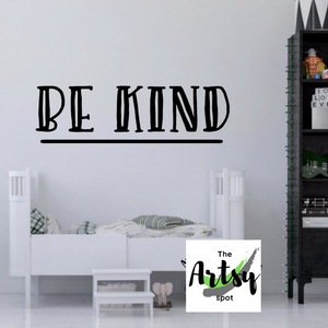 Be Kind Vinyl Wall Decal - The Artsy Spot