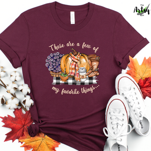 These are a few of my favorite things shirt, cute fall shirt,  Pumpkin spice shirt, I love pumpkin spice