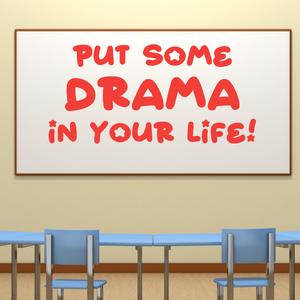 Put some drama in your life Wall Decal, Drama decal, Drama teacher gift, Drama quote