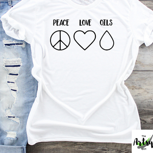 Peace Love Oils, Essential Oils shirt, Doterra shirt