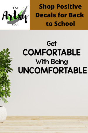  Get comfortable with being uncomfortable decal, gym wall decal, motivational quote, growth mindset quote, fitness, high school decor