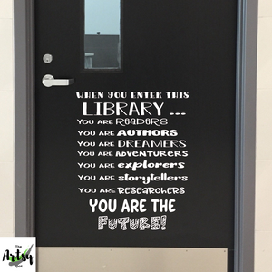 When you enter this library decal, School library wall decal, librarian quote, school library door decal, library decor