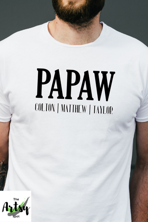 Papaw shirt with kid's names, Custom Papaw shirt, Gift for Grandpa, Personalized Papaw shirt, shirt for new Grandpa, Papa Birthday gift
