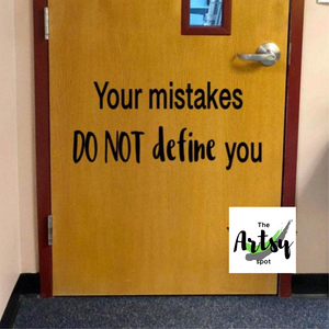 Your mistakes do not define you wall decal, classroom wall decal or for a child's bedroom, Juvenile correctional facility
