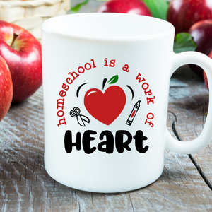 Homeschool is a work of heart coffee mug, homeschool coffee cup, homeschool mom mug, homeschool mom gift, teach from home coffee mug